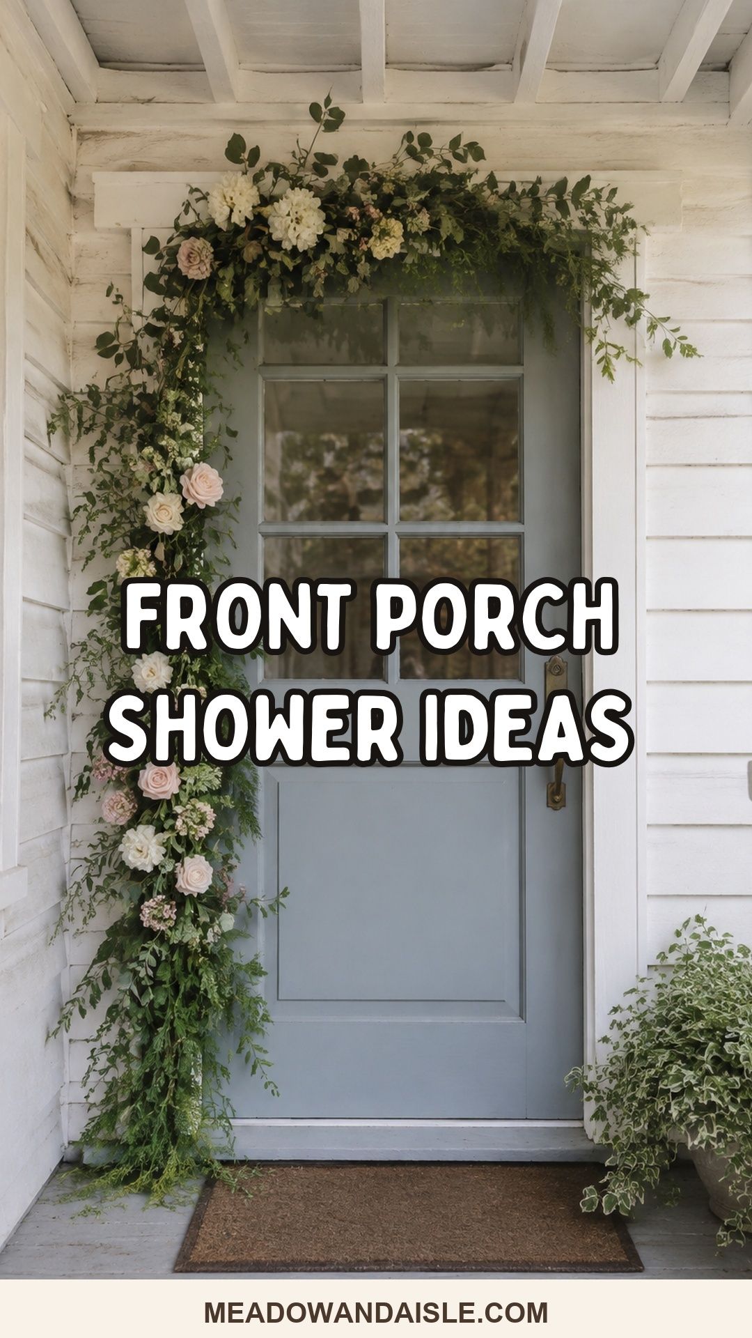 Front porch wedding shower decor ideas with floral doorway styling.