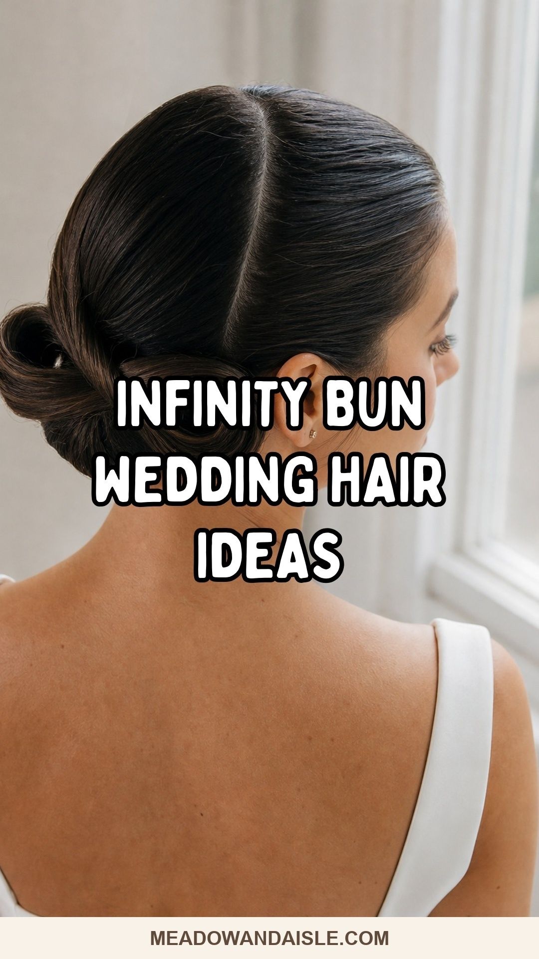Infinity bun wedding hair ideas with a sleek center-part figure-eight updo