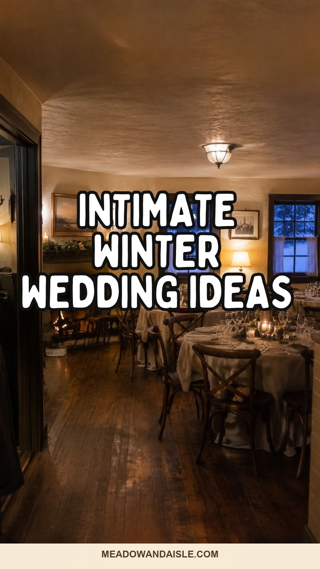 Intimate winter wedding ideas Pinterest pin with a warm private wedding room