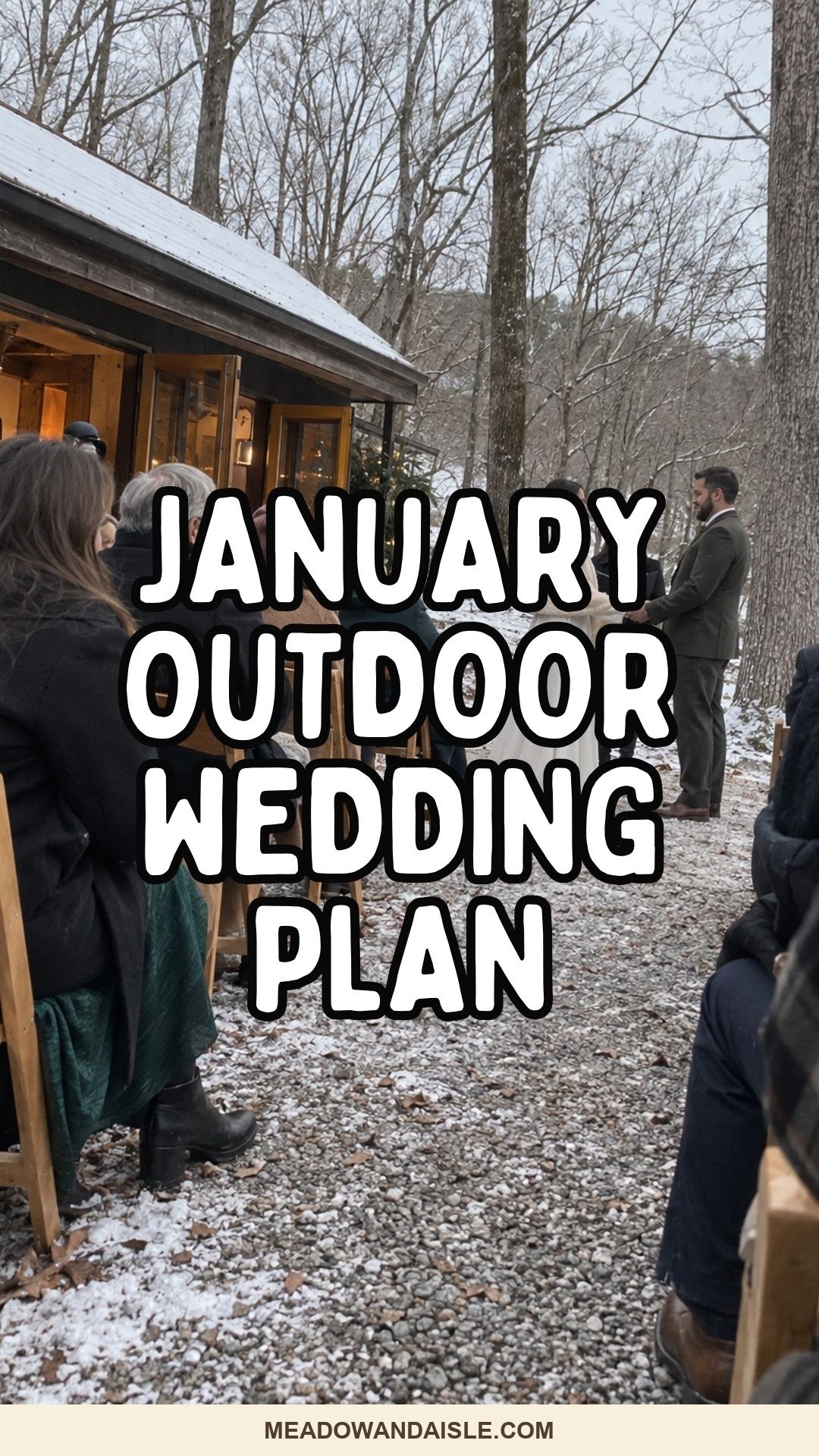 Pinterest pin with the title January Outdoor Wedding Planning Guide