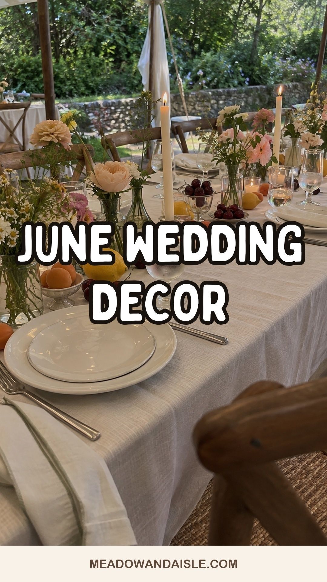 June wedding decor Pinterest pin featuring a fruit and floral summer tablescape.