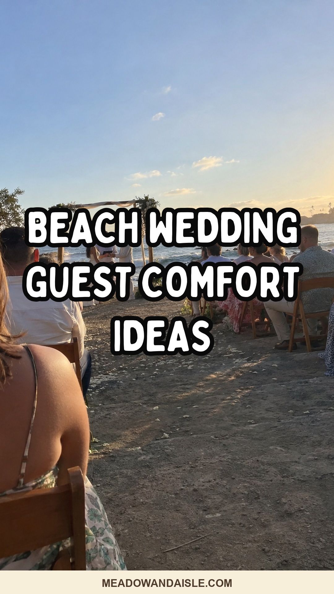 Beach wedding guest comfort ideas Pinterest pin for Meadow & Aisle.