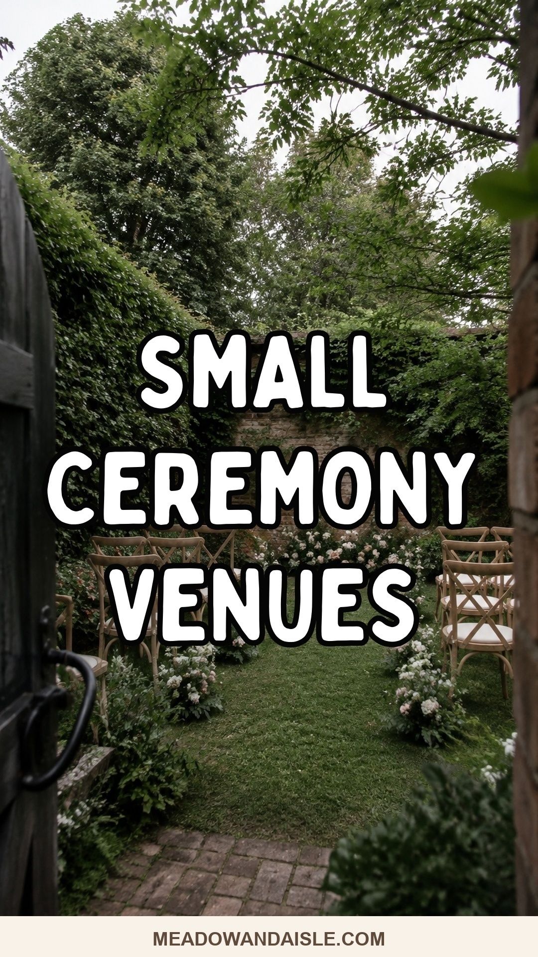 Pinterest pin with the title Small Wedding Ceremony Venues