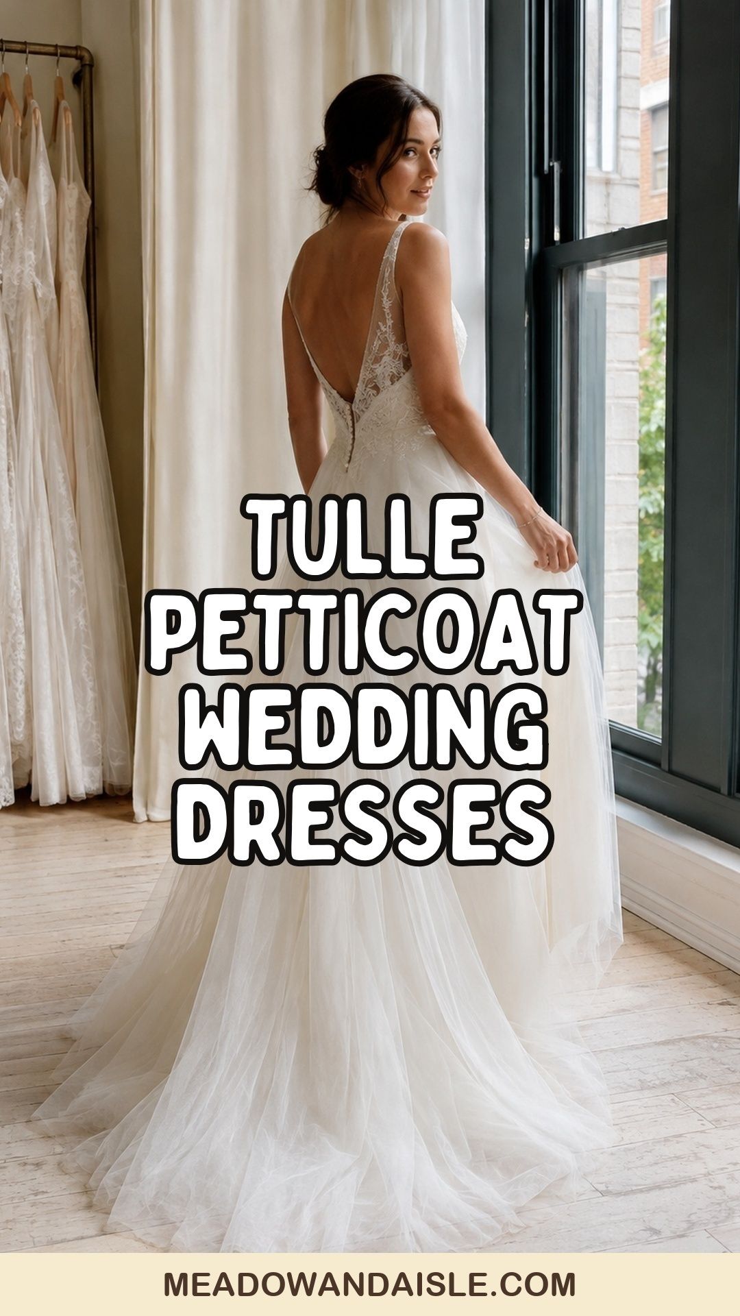 Pinterest pin with the title Tulle Petticoat Wedding Dress Ideas