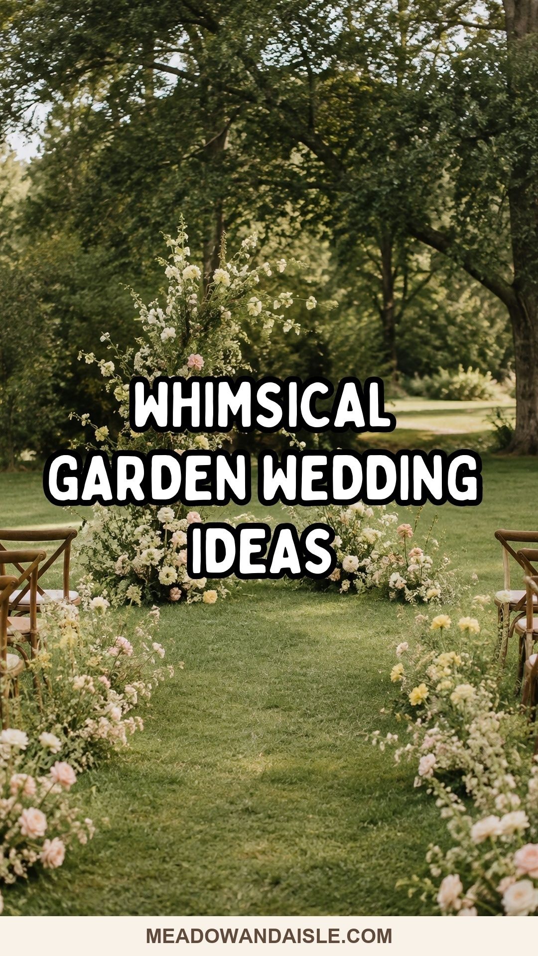 Whimsical garden wedding ideas Pinterest pin for Meadow & Aisle