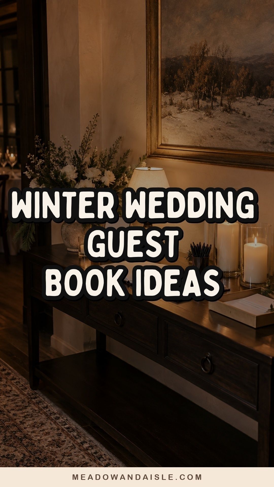 Winter wedding guest book ideas on a warm candlelit reception table